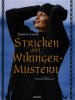 Stricken mit
Wikinger-Mustern
